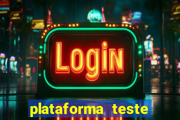 plataforma teste fortune tiger